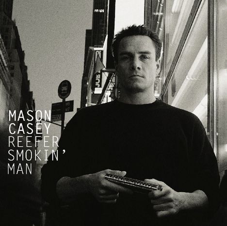 Mason Casey: Reefer Smokin' Man, CD