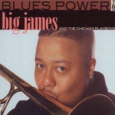 Big James: Big James &amp; The Chicago Playboys, CD