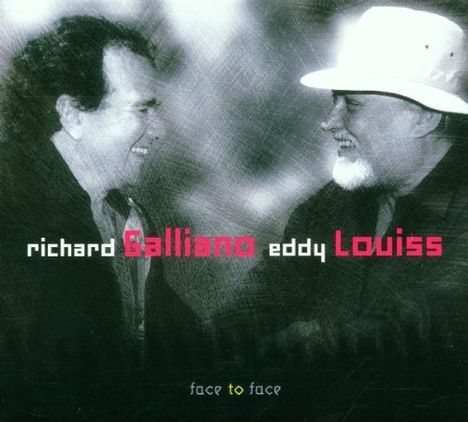 Richard Galliano &amp; Eddy Louiss: Face To Face, CD