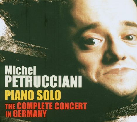 Michel Petrucciani (1962-1999): Piano Solo: The Complete Concert In Germany, 2 CDs