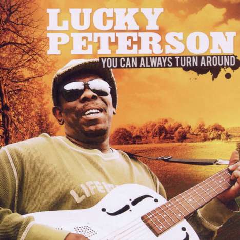Lucky Peterson: You Can Always Turn Around, CD