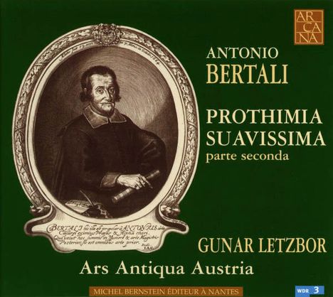 Antonio Bertali (1605-1669): Prothimia Suavissima Parte Seconda, CD