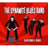 The Dynamite Blues Band: Shakedown &amp; Boogie, CD
