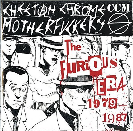 CCM (Cheetah Chrome Motherfuckers): The Furious Era 1979 - 1987, 2 LPs