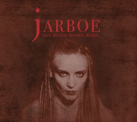 Jarboe: Skin Blood Women Roses, LP