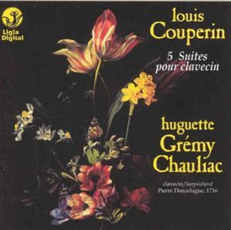 Louis Couperin (1626-1661): Cembalosuiten a-moll,C-dur,F-dur,D-dur,g-moll, CD