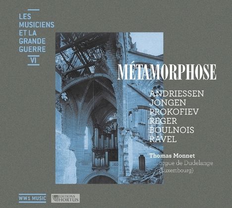 Les Musiciens Et La Grand Guerre VI - Metamorphose, CD