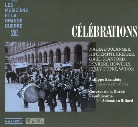 Les Musiciens Et La Grand Guerre VIII - Celebrations, CD