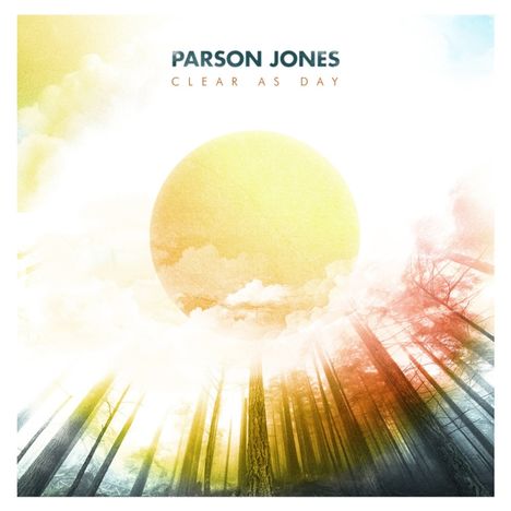 Parson Jones: Clear As Day (Limited Edition) (Clear Vinyl), LP