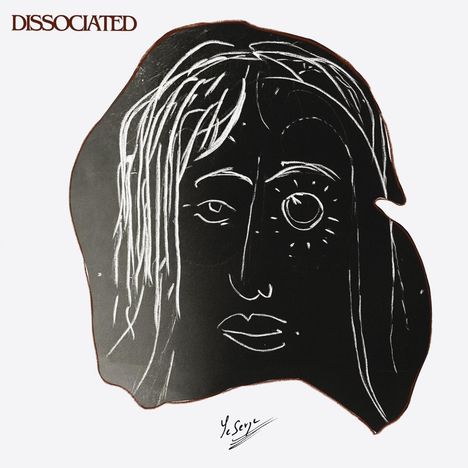 Text: "DISSOCIATED". Illustration: Gesicht in weiß auf dunklem Hintergrund, eine Hälfte des Gesichts mit einem Kreis um das Auge.