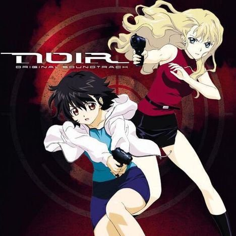 Text: "NOIR ORIGINAL SOUNDTRACK". Illustration: Zwei junge Frauen mit Pistolen in Actionpose vor rotem Hintergrund.
