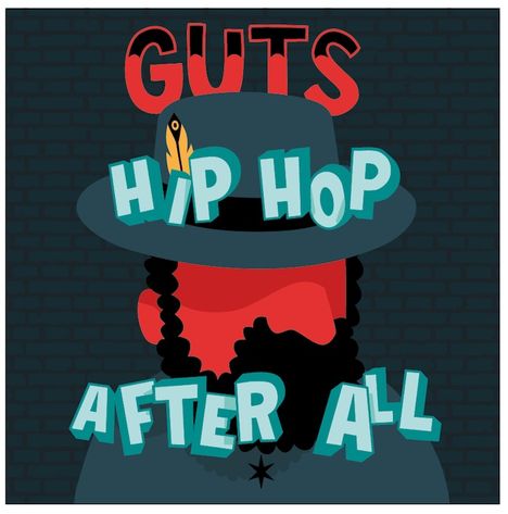 Guts: Hip Hop After All, 2 LPs