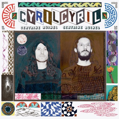 Cyril Cyril: Certaine Ruines, LP
