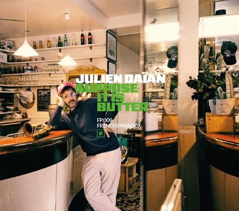 Julien Daian: Suppose It Is Butter, LP