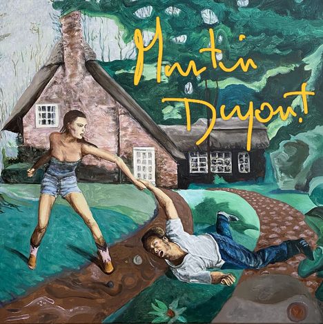 Martin Dupont: You Smile When It Hurts, LP