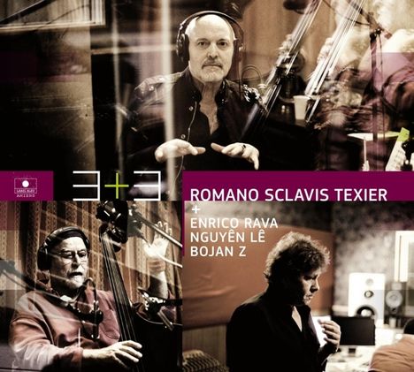 Aldo Romano, Louis Sclavis &amp; Henri Texier: 3+3: Aldo Romano, Louis Sclavis &amp; Henri Texier + Enrico Rava, Nguyen Le &amp; Bojan Zulfikarpasic, CD