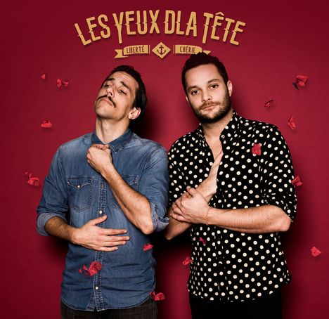 Les Yeux D'La Tête: Liberté Chérie, CD