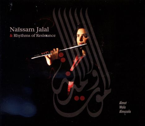 Naïssam Jalal: Almot Wala Almazala, CD