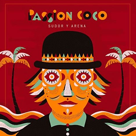 Passion Coco: Sudor Y Arena, CD