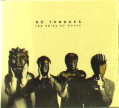 No Tongues: Les Voies Du Monde, CD