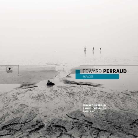 Edward Perraud (geb. 1971): Espaces, CD