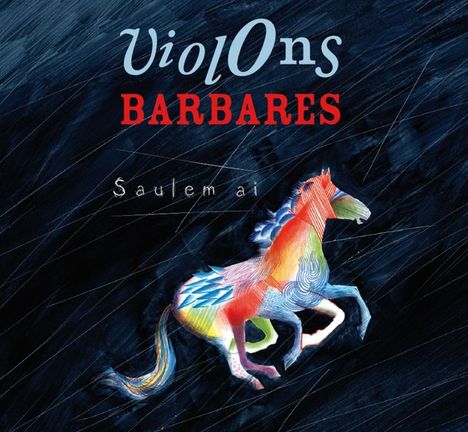 Violons Barbares: Saulem Ai, CD