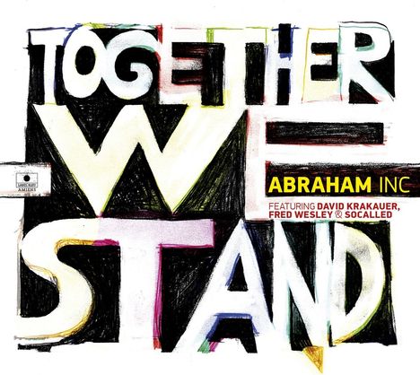 Abraham Inc.: Together We Stand, CD