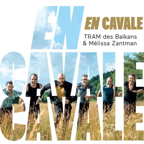 Tram Des Balkans &amp; Mélissa Zantman: En Cavale, CD