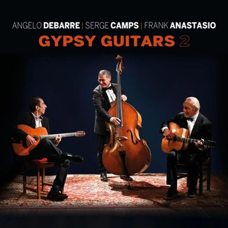 Angelo Debarre, Serge Camps & Frank Anastasio: Gypsy Guitar 2, CD