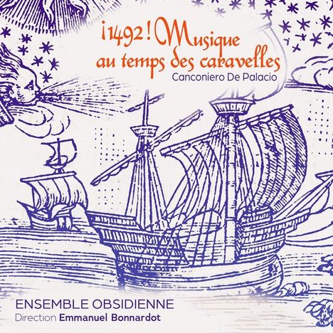Ensemble Obsidienne - 1492! Musique au Temps des Caravelles, CD