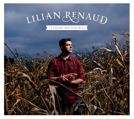 Lilian Renaud: Le Champ Des Possibles, CD