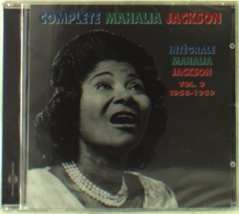 Mahalia Jackson: Complete Mahalia Jackson Vol.9, CD