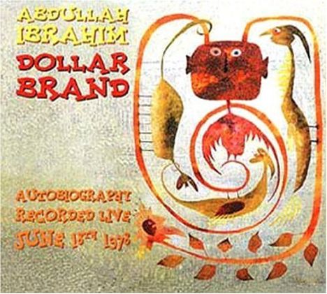 Abdullah Ibrahim (Dollar Brand) (geb. 1934): Autobiography, CD