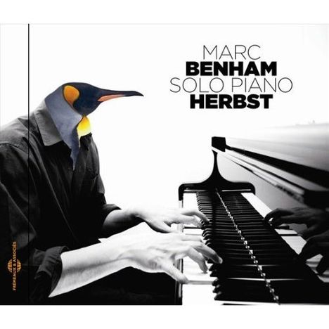 Marc Benham: Solo Piano: Herbst, CD