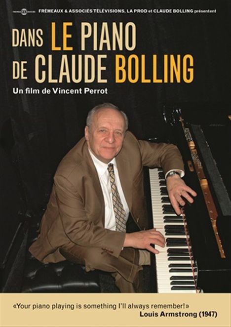 Claude Bolling (1930-2020): Dans Le Piano De Claude Bolling (Un Film De Vincent Perrot), 1 CD und 1 DVD