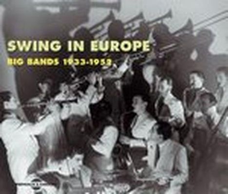 Swing In Europe - Big Bands 1933-52, 2 CDs