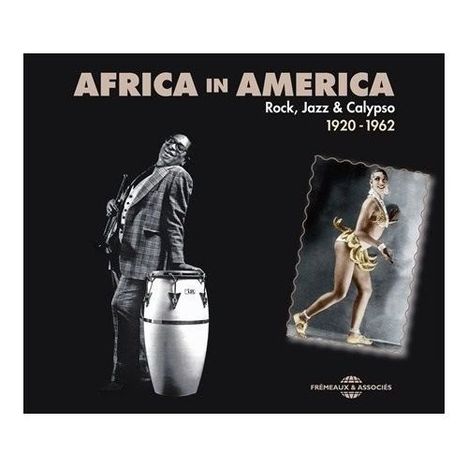 Africa In America: Rock, Jazz, Calypso, 3 CDs