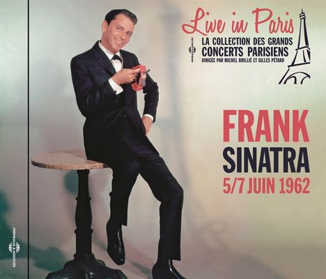 Frank Sinatra (1915-1998): Live In Paris 5 And 7 Juin 1962, CD