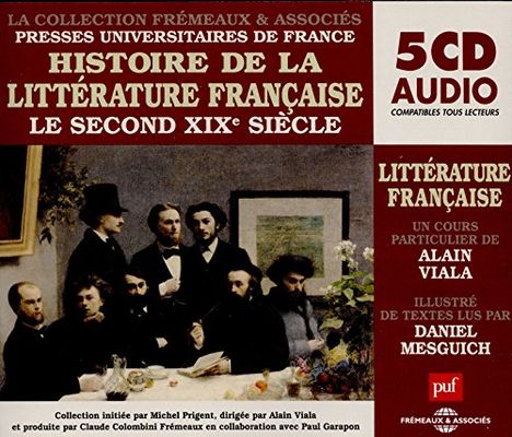 Geschichte &amp; Zeitgeschichte: Histoire De La Littérature Francais 6 (Hörbuch französisch), 5 CDs