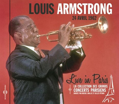 Louis Armstrong (1901-1971): Live In Paris 24 Avril 1962, CD