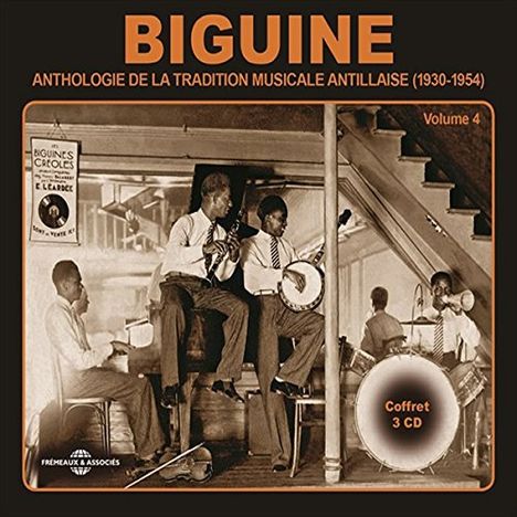 Biguine Vol.4: Anthologie De La Tradition Musicale Antillaise, 3 CDs