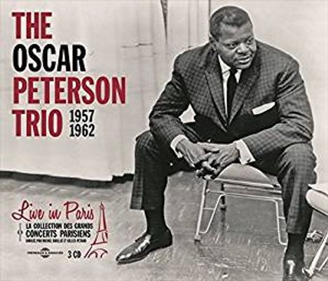 Oscar Peterson (1925-2007): Live In Paris 1957 - 1962, 3 CDs