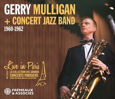 Gerry Mulligan (1927-1996): Live In Paris 1960 - 1962, 3 CDs