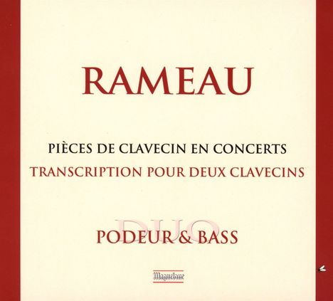 Jean Philippe Rameau (1683-1764): Pieces de Clavecin en Concerts Nr.1-5 für 2 Clavecins, CD