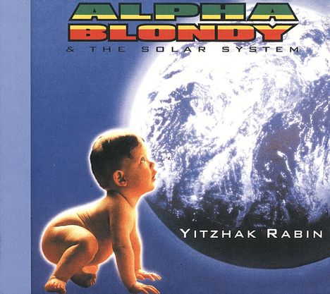 Alpha Blondy: Yitzhak Rabin, CD