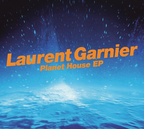 Laurent Garnier: Planet House EP, CD