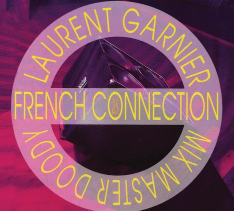 Laurent Garnier: French Connection, CD