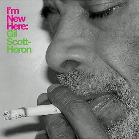 Gil Scott-Heron (1949-2011): I'm New Here, CD