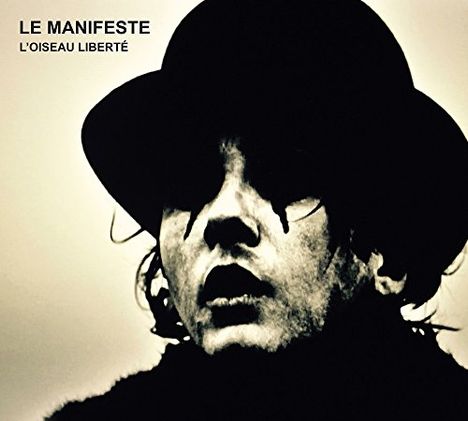 Damien Saez: Le Manifeste L'Oiseau Liberté, 2 CDs