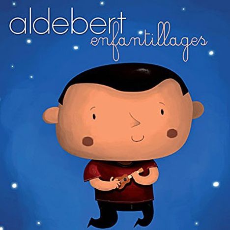 Aldebert: Enfantillages, CD